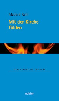 Mit der Kirche fühlen - Medard Kehl - ebook
