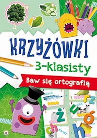 Krzyżówki 3-klasisty Baw się ortografią -  - książka