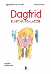 Dagfrid. Bunt na pokładzie - Mathieu-Daudé Agnès - książka