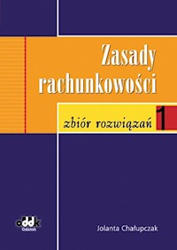 Zasady rachunkowości Zbiór rozwiązań - Chałupczak Jolanta - książka