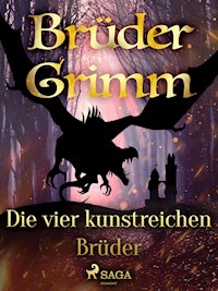 Die vier kunstreichen Brüder - Brüder Grimm - ebook
