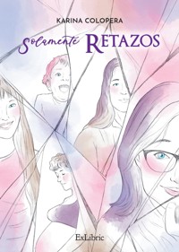 Solamente retazos - Karina Colopera - ebook
