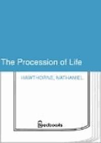 The Procession of Life  - Nathaniel Hawthorne - darmowy ebook