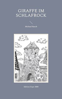 Giraffe im Schlafrock - Michael Rasch - ebook