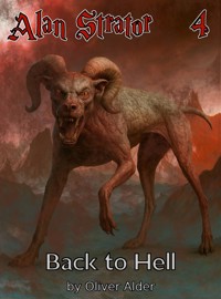 Alan Strator - 4 - Back to Hell - Oliver Alder - ebook