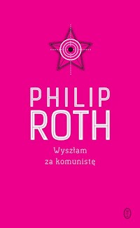Wyszłam za komunistę - Philip Roth - książka