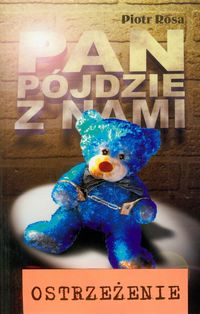 Pan pójdzie z nami Tom 1 - Rosa Piotr - książka