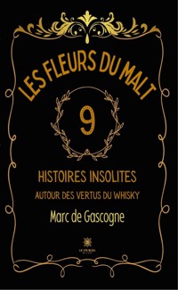 Les fleurs du malt - Marc de Gascogne - ebook