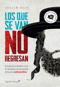 Los que se van no regresan - Deen Shulem - ebook