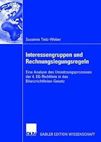 Interessengruppen und Rechnungslegungsregeln - Susanne Tietz-Weber - ebook