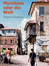 Mombasa - Jürgen Jesinghaus - ebook
