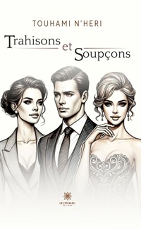 Trahisons et soupçons - Touhami N'heri - ebook