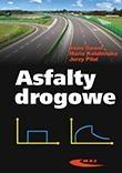 Asfalty drogowe - Irena Gaweł, Jerzy Piłat, Maria Kalabińska - książka