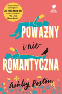Poważny i nieromantyczna - Poston Ashley - ebook + audiobook + książka