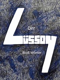 Bloß Wörter - Der Lüssoy - ebook