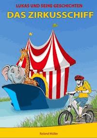 Lukas und seine Geschichten - Roland Muller - ebook