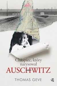 Chłopiec, który narysował Auschwitz - Geve Thomas - książka