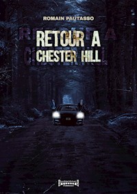 Retour à Chester Hill - Romain Pautasso - ebook