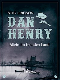 Dan Henry allein im fremden Land - Stig Ericson - ebook