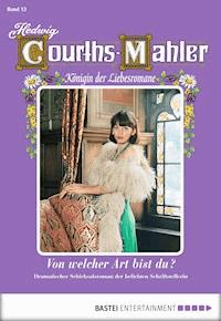Hedwig Courths-Mahler - Folge 013 - Hedwig Courths-Mahler - ebook