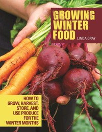 Growing Winter Food - Linda Gray - ebook