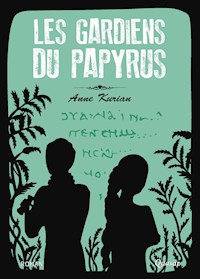 Les gardiens du papyrus - Anne Kurian - ebook