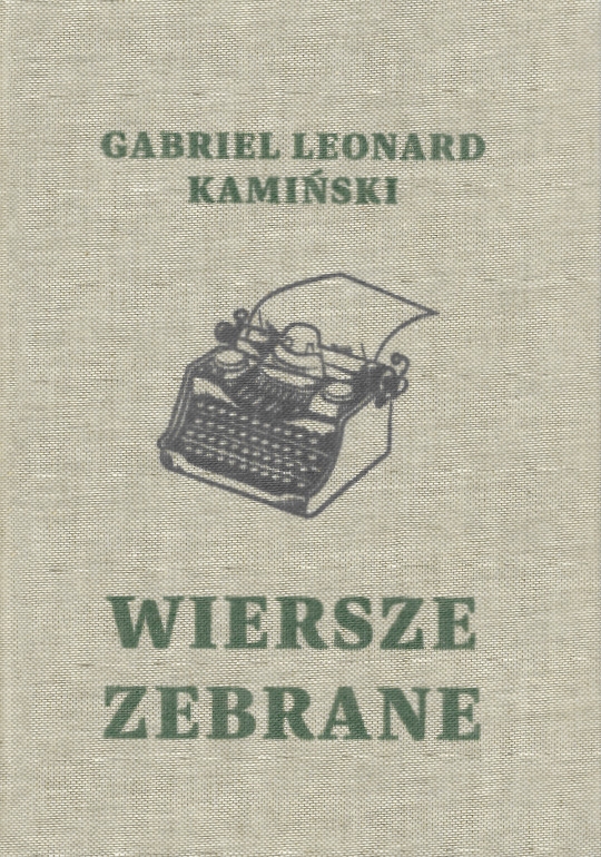 Wiersze zebrane - Gabriel Leonard Kamiński - książka