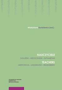 Nauczyciele Zasłużeni niedocenieni zapamiętani -  - książka
