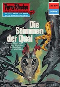 Perry Rhodan 570: Die Stimmen der Qual - Ernst Vlcek - ebook