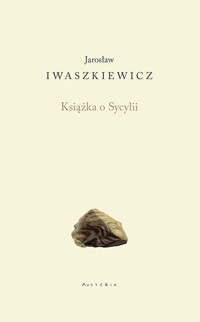 Książka o Sycylii - Jarosław Iwaszkiewicz - książka