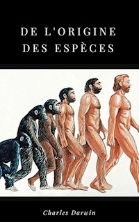 De l'Origine des Espèces - Charles Darwin - ebook