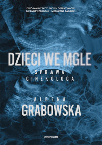 Dzieci we mgle - Ałbena Grabowska - ebook