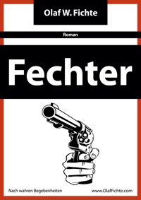 Fechter - Olaf W. Fichte - ebook
