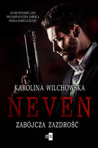 Neven. Zabójcza zazdrość #2 - Wilchowska Karolina - ebook + audiobook