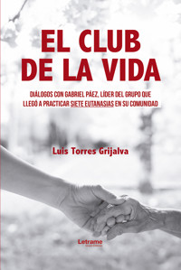 El club de la vida - Luis Torres Grijalva - ebook
