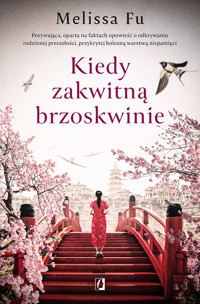 Kiedy zakwitną brzoskwinie - Fu Melissa - ebook + książka