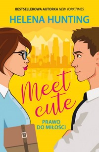 Meet Cute. Prawo do miłości - Hunting Helena - ebook + książka