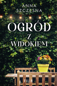 Ogród z widokiem - Anna Szczęsna - ebook + audiobook + książka