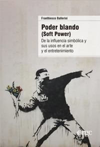 Poder blando (Soft Power) - Franthiesco Ballerini - ebook