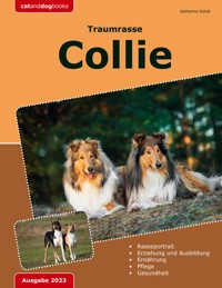 Traumrasse: Collie - Katharina Scholl - ebook
