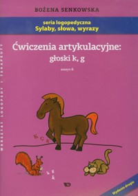 Ćwiczenia artykulacyjne głoski k, g Zeszyt 6 - Senkowska Bożena - książka