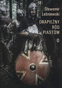 Drapieżny ród Piastów - Sławomir Leśniewski - ebook + audiobook + książka