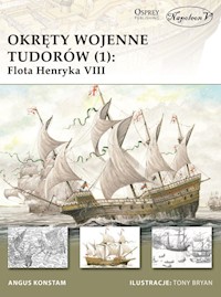 Okręty wojenne Tudorów (1) Flota Henryka VIII - Konstam Angus - książka