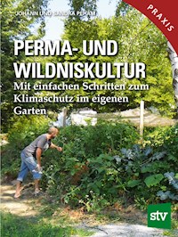 Perma- und Wildniskultur - Johann Peham - ebook