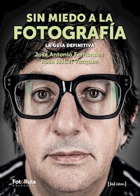 Sin miedo a la fotografía - Rosa Isabel Vázquez - ebook