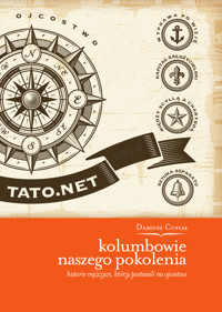 Kolumbowie naszego pokolenia. Historie mężczyzn, którzy postawili na ojcostwo - Dariusz Cupiał - ebook