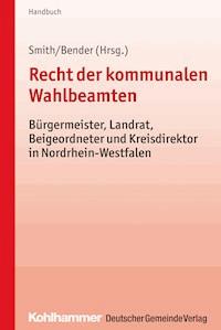 Recht der kommunalen Wahlbeamten - Stephan Smith - ebook