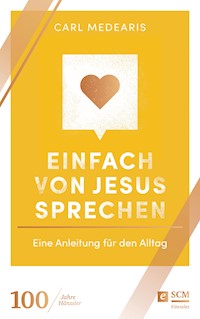 Einfach von Jesus sprechen - Carl Medearis - ebook