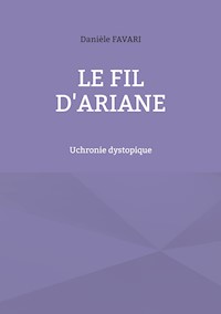 Le fil d'Ariane - Danièle Favari - ebook