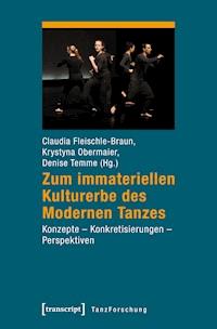 Zum immateriellen Kulturerbe des Modernen Tanzes - - ebook